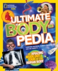 Image for Ultimate bodypedia  : an amazing inside-out tour of the human body