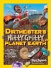 Image for Dirtmeister&#39;s nitty gritty planet Earth  : all about rocks, minerals, fossils, earthquakes, volcanoes, and even dirt!
