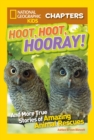 Image for National Geographic Kids Chapters: Hoot, Hoot, Hooray! : And More True Stories of Amazing Animal Rescues