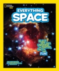 Image for Everything space  : blast off for a universe of photos, facts, and fun!