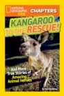 Image for Kangaroo to the rescue!: and more true stories of amazing animal heroes