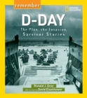 Image for Remember D-Day : The Plan, the Invasion, Survivor Stories