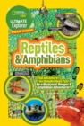 Image for Ultimate explorer field guide - reptiles and amphibians  : find adventure! go outside! have fun! be a backyard ranger and amphibian adventurer