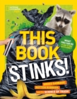 Image for This book stinks!  : gross garbage, rotten rubbish, and the science of trash