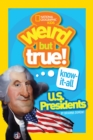Image for Weird But True! Know-It-All US Presidents