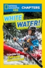 Image for National Geographic Kids Chapters: White Water