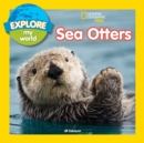 Image for Explore My World Sea Otters