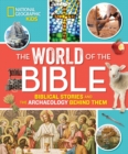 Image for The world of the Bible  : biblical stories and the archaeology behind them
