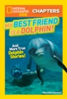 Image for My best friend is a dolphin!: and more true dolphin stories!