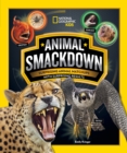 Image for Animal smackdown  : surprising animal matchups with surprising results