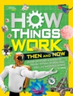 Image for How Things Work: Then and Now