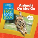 Image for Little Kids First Board Book Animals on the Go