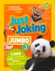 Image for Just joking  : 1,000 giant jokes &amp; 1,000 funny photos add up to big laughs