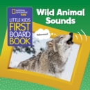 Image for Little Kids First Board Book Wild Animal Sounds