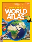 Image for National Geographic Kids Beginner&#39;s World Atlas