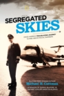 Image for Segregated skies: David Harris&#39;s trailblazing journey to rise above racial barriers