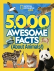Image for 5,000 Awesome Facts About Animals