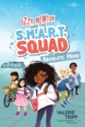 Image for Izzy Newton and the S.M.A.R.T. Squad: Absolute Hero (Book 1)