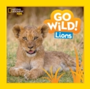 Image for Go Wild! Lions