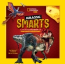 Image for Jurassic smarts  : a jam-packed fact book for dinosaur superfans!