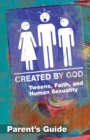 Image for Created by God : Tweens, Faith, and Human Sexuality : Parent Guide