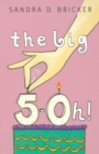 Image for The Big 5-0h!