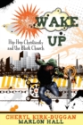 Image for Wake Up : Hip-hop, Christianity and the Black Church