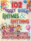 Image for 102 Wiggly Bible Rhymes and Rhythms