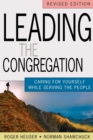 Image for Leading the Congregation : Caring for Yourself While Serving the People