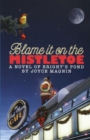 Image for Blame it on the mistletoe