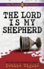 Image for Lord Is My Shepherd: The Psalm 23 Mysteries #1 : 1