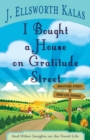 Image for I Bought a House on Gratitude Street