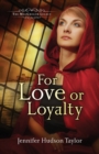 Image for For Love or Loyalty