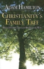 Image for Christianity&#39;s Family Tree Participant&#39;s Guide: What Other Christians Believe and Why