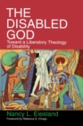 Image for Disabled God: Toward a Liberatory Theology of Disability