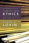 Image for Introduction to Christian Ethics: Goals, Duties, and Virtues