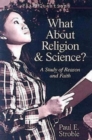 Image for FaithQuestions - What About Religion and Science?: A Study of Reason and Faith