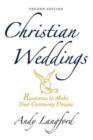 Image for Christian Weddings, Second Edition: Resources to Make Your Ceremony Unique