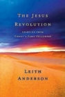 Image for Jesus Revolution: Learning from Christ&#39;s First Followers