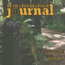 Image for Transformation Journal: A Daily Walk in the Word