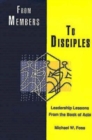 Image for From Members to Disciples: Leadership Lessons from the Book of Acts