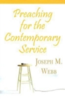 Image for Preaching for the Contemporary Service