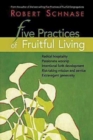 Image for Five Practices of Fruitful Living