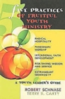 Image for Five Practices of Fruitful Youth Ministry: A Youth Leader&#39;s Guide