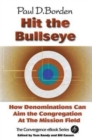 Image for Hit the Bullseye: How Denominations Can Aim the Congregation at the Mission Field