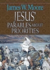 Image for Jesus&#39; Parables about Priorities