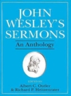 Image for John Wesley&#39;s Sermons: An Anthology