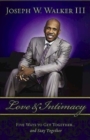 Image for Love and Intimacy: Five Ways to Get Together and Stay Together