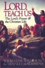 Image for Lord, Teach Us: The Lord&#39;s Prayer &amp; the Christian Life