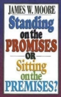 Image for Standing on the Promises or Sitting on the Premises?